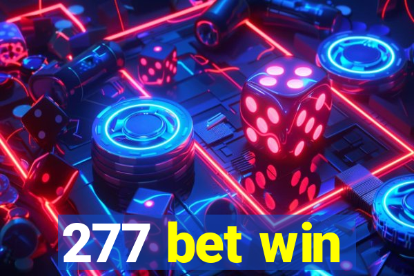 277 bet win